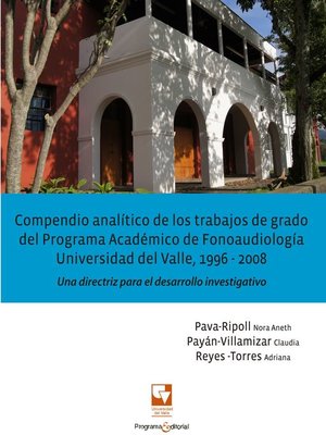 cover image of Compendio analítico de los trabajos de grado del Programa académico de fonoaudiología,